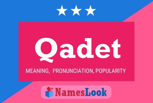 Qadet Name Poster