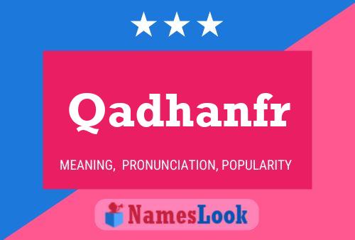 Qadhanfr Name Poster