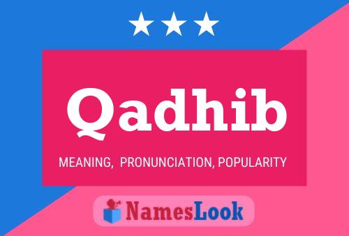 Qadhib Name Poster