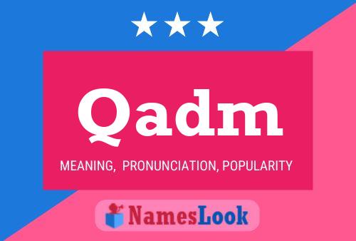 Qadm Name Poster