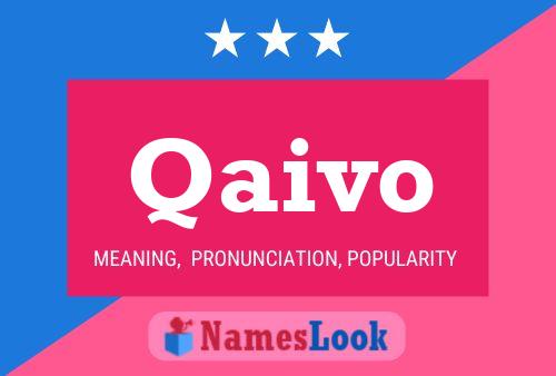 Qaivo Name Poster