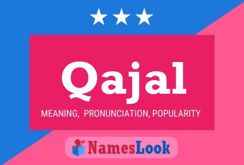 Qajal Name Poster