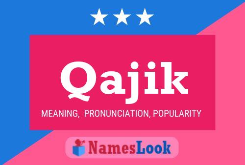 Qajik Name Poster