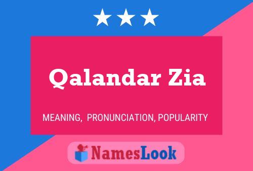 Qalandar Zia Name Poster