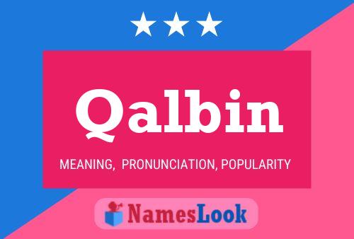 Qalbin Name Poster