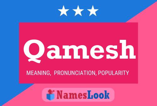 Qamesh Name Poster