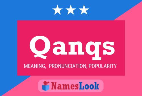 Qanqs Name Poster