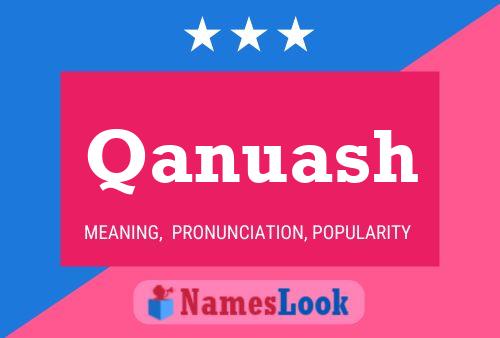 Qanuash Name Poster