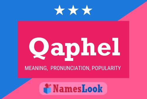 Qaphel Name Poster