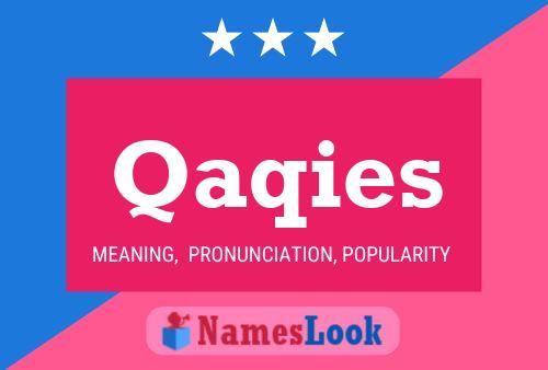 Qaqies Name Poster