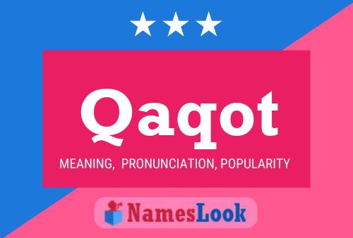 Qaqot Name Poster