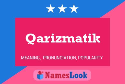 Qarizmatik Name Poster