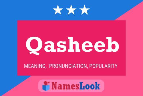 Qasheeb Name Poster