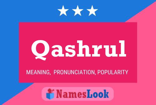 Qashrul Name Poster