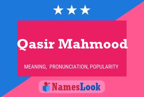 Qasir Mahmood Name Poster