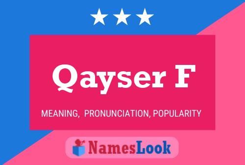 Qayser F Name Poster