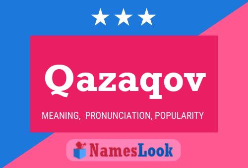 Qazaqov Name Poster