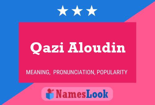 Qazi Aloudin Name Poster