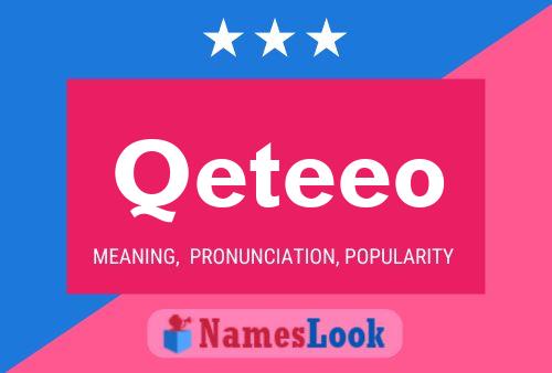 Qeteeo Name Poster