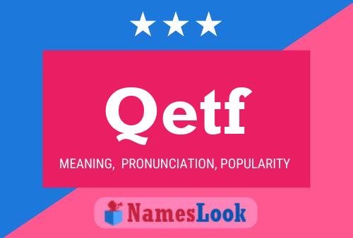 Qetf Name Poster