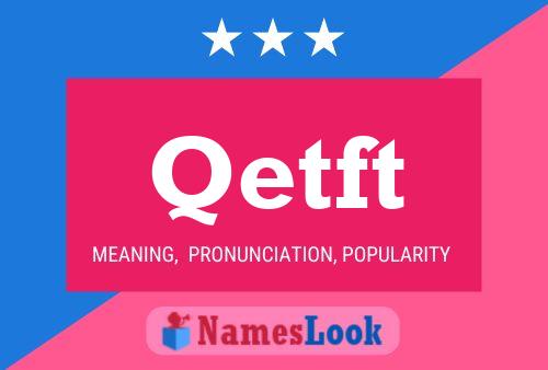 Qetft Name Poster