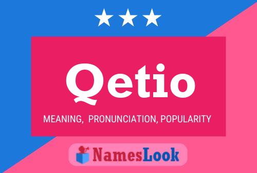 Qetio Name Poster