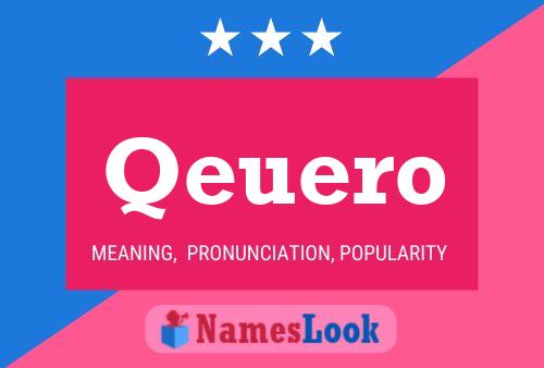 Qeuero Name Poster