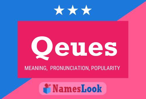 Qeues Name Poster