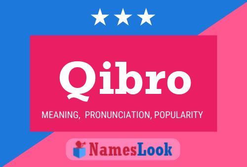 Qibro Name Poster