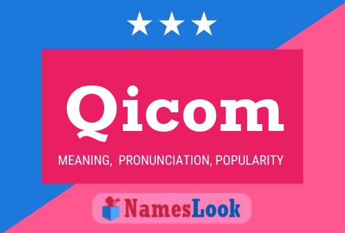 Qicom Name Poster