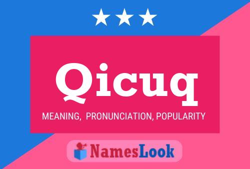 Qicuq Name Poster