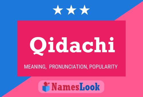 Qidachi Name Poster