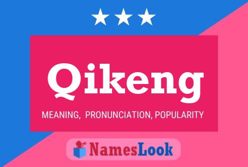 Qikeng Name Poster