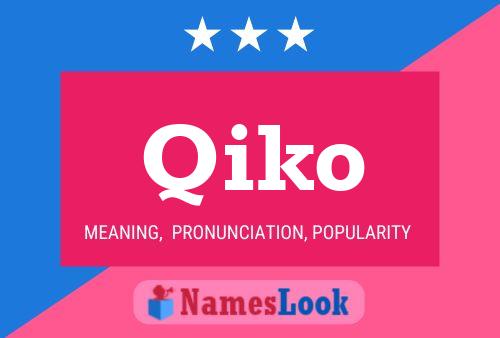 Qiko Name Poster