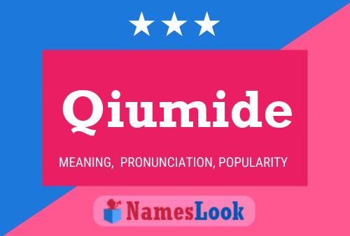 Qiumide Name Poster