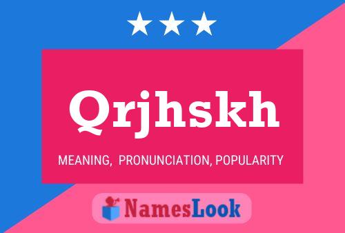 Qrjhskh Name Poster