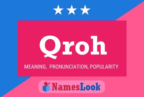 Qroh Name Poster