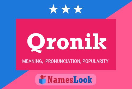 Qronik Name Poster