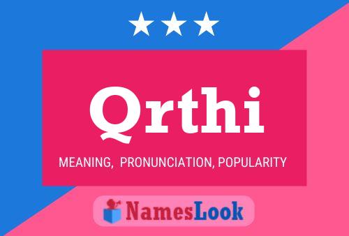 Qrthi Name Poster