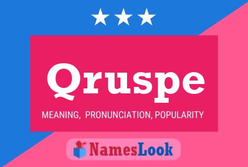 Qruspe Name Poster