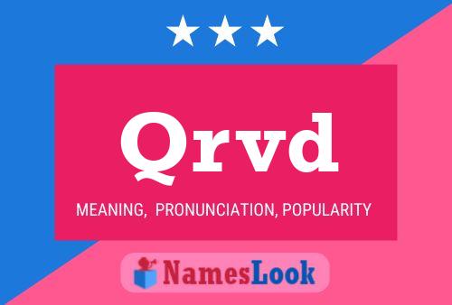 Qrvd Name Poster