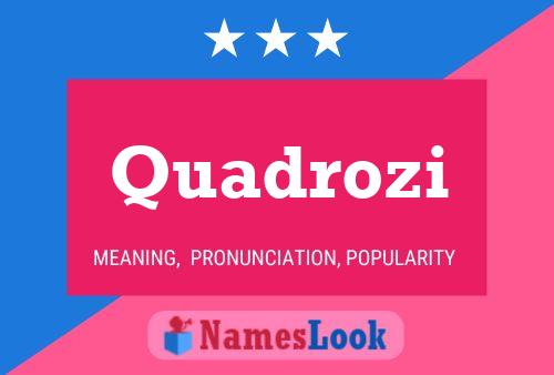 Quadrozi Name Poster