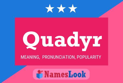 Quadyr Name Poster