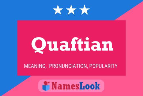 Quaftian Name Poster