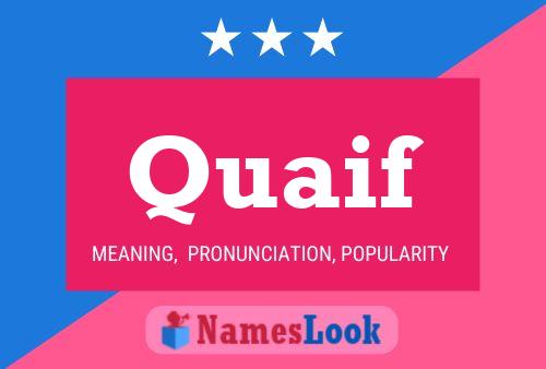 Quaif Name Poster