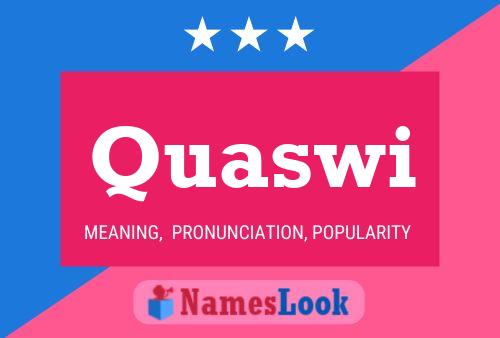 Quaswi Name Poster