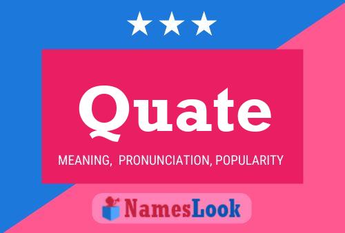 Quate Name Poster