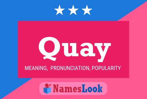 Quay Name Poster