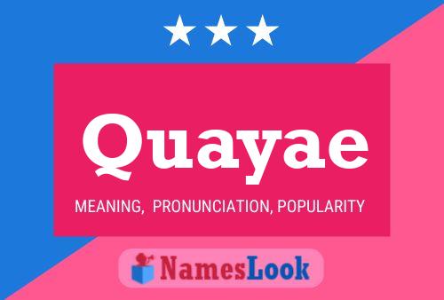 Quayae Name Poster