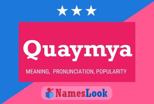 Quaymya Name Poster